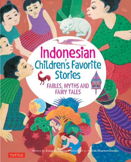 Indonesian Children's Favorite Stories - Joan Suyenaga,Salim Martowiredjo - ebook