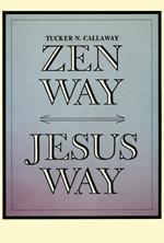 Zen Way-Jesus Way