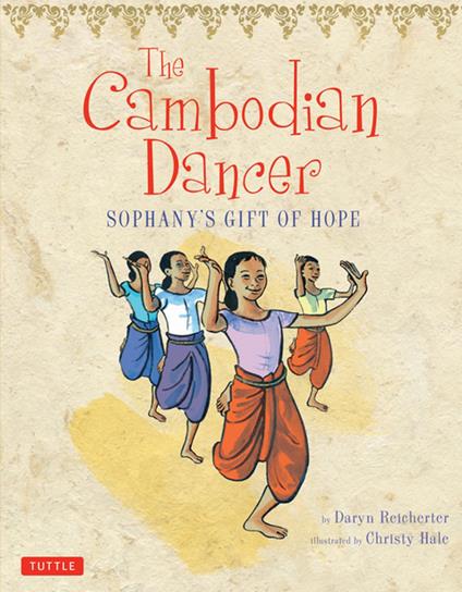 Cambodian Dancer - Daryn Reicherter,Christy Hale,Bophal Penh - ebook
