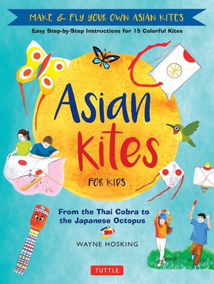 Asian Kites for Kids - Wayne Hosking - ebook