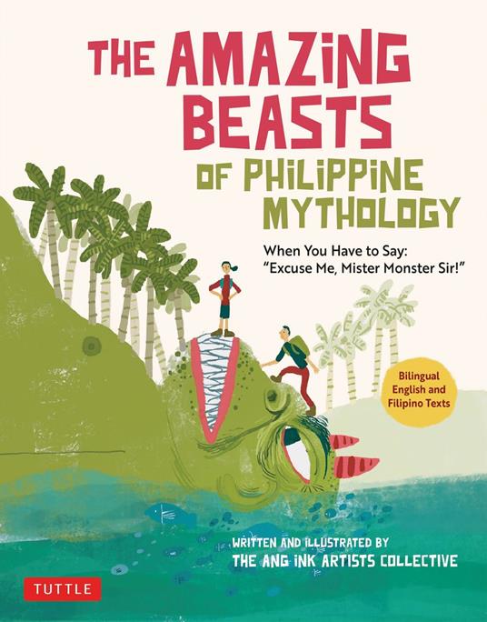 Amazing Beasts of Philippine Mythology - The Ang Ink Artists Collective - ebook