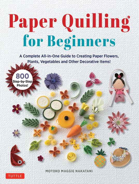 Paper Quilling for Beginners