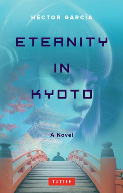 Eternity in Kyoto: A Novel