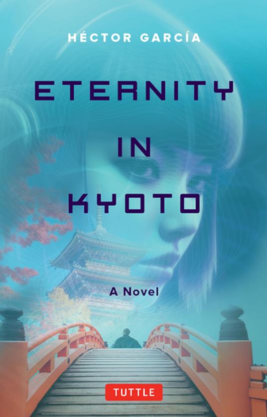 Eternity in Kyoto: A Novel