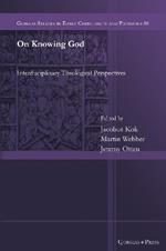 On Knowing God: Interdisciplinary Theological Perspectives