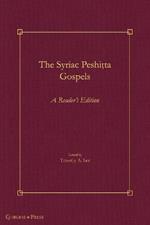 The Syriac Peshi?ta Gospels: A Reader's Edition