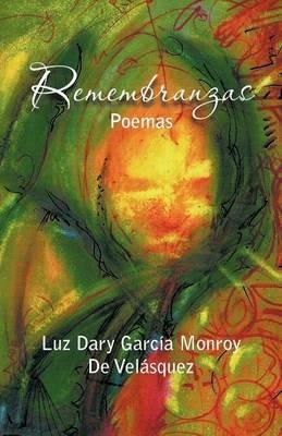 Remembranzas - Luz Dary Garc a Monroy De Vel Squez,Luz Dary Garcia Monroy De Velasquez - cover