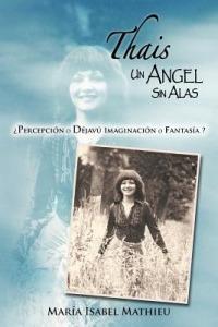 Thais Un Angel Sin Alas: Percepci N O D Jav Imaginaci N O Fantas A? - Mar a Isabel Mathieu - cover