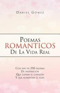 Poemas Romanticos de La Vida Real - Daniel G Mez,Daniel Gomez - cover