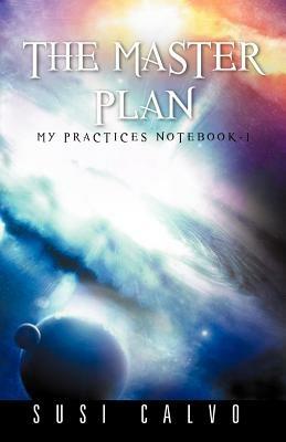 The Master Plan: My Practices Notebook - 1 - Susi Calvo - cover