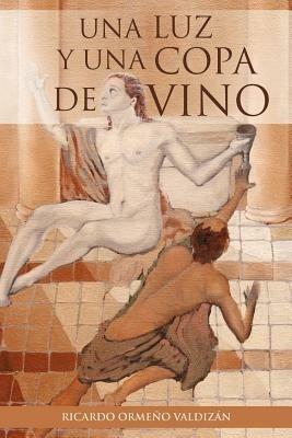Una Luz y Una Copa de Vino - Ricardo Orme Valdiz N - cover