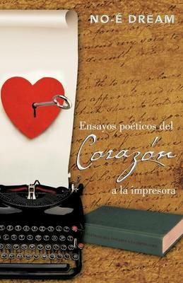 Ensayos Poeticos del Corazon a la Impresora - No-E Dream - cover