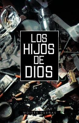 Los Hijos de Dios - Mois S Due as - cover
