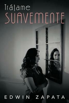 Tratame Suavemente - Edwin Zapata - cover