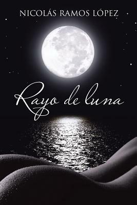 Rayo de Luna - Nicolas Ramos Lopez - cover