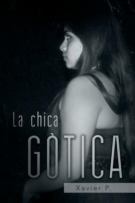 La Chica Gotica - Xavier P - cover