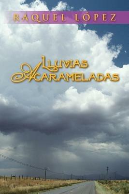 Lluvias Acarameladas - Raquel Lopez - cover