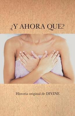 Y Ahora Que? - Divine - cover