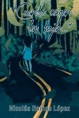 Cuando Caigan Las Hojas - Nicolas Ramos Lopez - cover