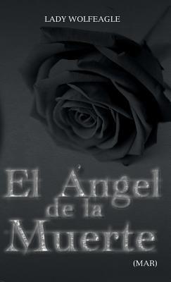 El Angel de La Muerte - Lady Wolfeagle (Mar) - cover
