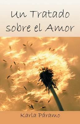 Un Tratado Sobre El Amor - Karla Paramo - cover