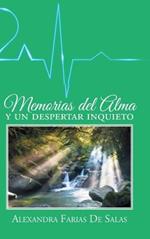 Memorias del alma y un despertar inquieto