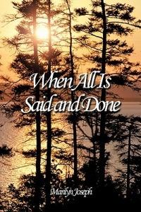 When All Is Said and Done - Marilyn Joseph - cover