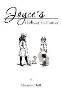 Joyce's Holiday in France - Norman Hull - cover