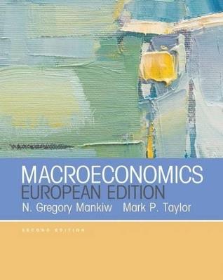 Macroeconomics (European Edition) - N. Gregory Mankiw - cover