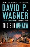 To Die in Tuscany
