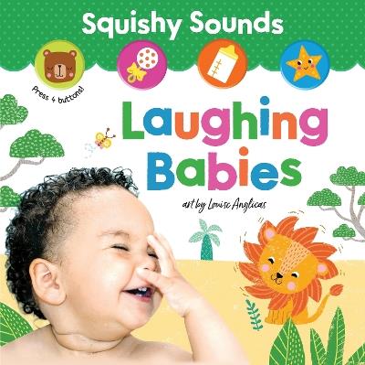 Squishy Sounds: Laughing Babies - Louise Anglicas - cover