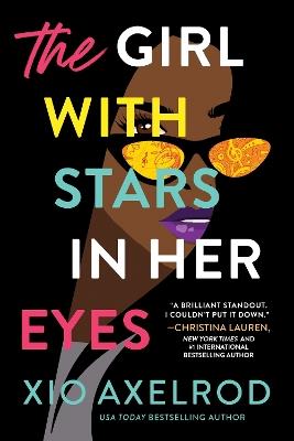 The Girl with Stars in Her Eyes: A story of love, loss, and rock-and-roll - Xio Axelrod - cover