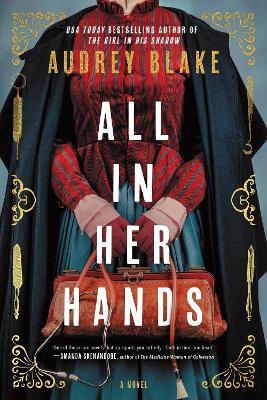 All In Her Hands: A Novel - Audrey Blake - cover
