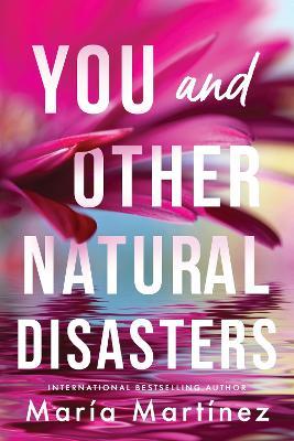 You and Other Natural Disasters - María Martínez - cover
