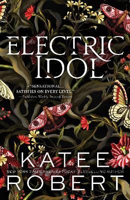 Electric Idol: A Divinely Dark Romance Retelling of Psyche and Eros (Dark Olympus 2) - Katee Robert - cover