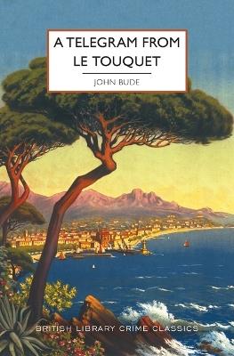 A Telegram from Le Touquet - John Bude - cover