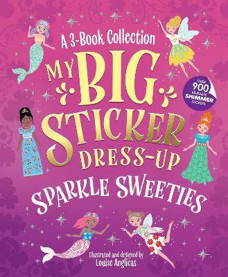 My Big Sticker Dress-Up: Sparkle Sweeties - Louise Anglicas - cover