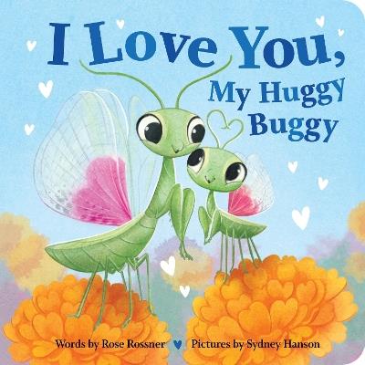 I Love You, My Huggy Buggy - Rose Rossner - cover
