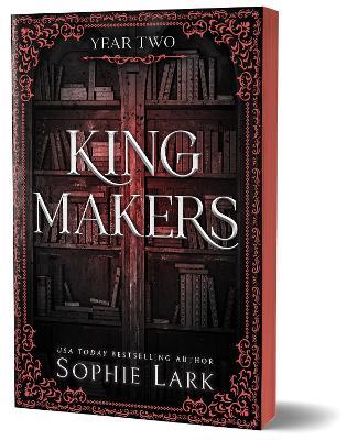 Kingmakers Year Two: A Spicy Forbidden Dark College Romance (Kingmakers Book 2) - Sophie Lark - cover