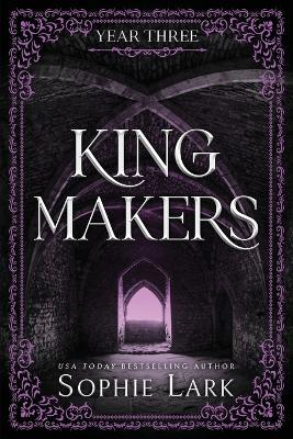 Kingmakers: Year Three (Standard Edition) - Sophie Lark - cover