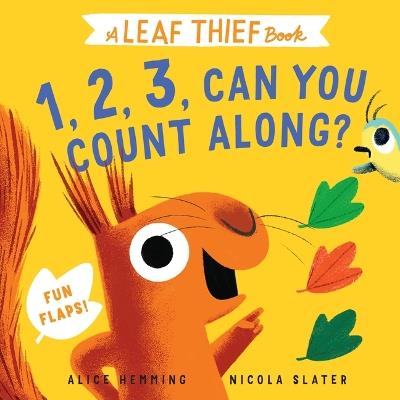 Leaf Thief: 1, 2, 3, Can You Count Along? - Alice Hemming - cover