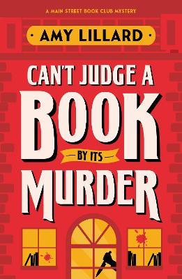Can't Judge a Book By Its Murder: A Cosy Crime Murder Mystery to Die For - Amy Lillard - cover