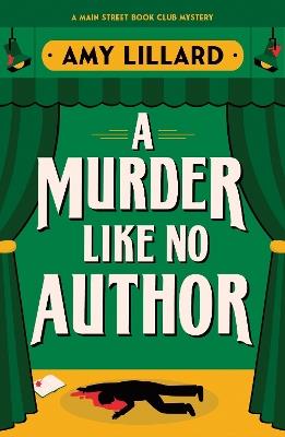 A Murder Like No Author: A Cosy Crime Murder Mystery Set in a Small Town - Amy Lillard - cover