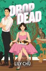 Drop Dead: An Enemies to Lovers Romcom Cosy Mystery