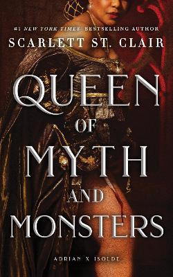 Queen of Myth and Monsters: A Dark & Steamy Vampire Romance for Romantasy Lovers - Scarlett St. Clair - cover