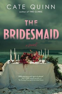 The Bridesmaid - Cate Quinn - cover