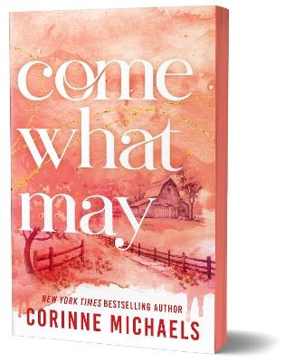 Come What May: A Second Chance Small Town Romance (Ember Falls Book 4) - Corinne Michaels - cover