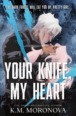 Your Knife, My Heart (Standard Edition) - K M Moronova - cover
