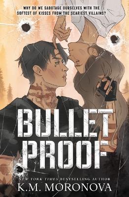 Bulletproof (Standard Edition) - K M Moronova - cover
