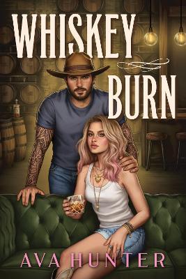 Whiskey Burn - Ava Hunter - cover